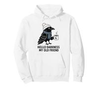 Hello Darkness My Old Friend Cozy Raven Café Gótico Humor Sudadera con Capucha