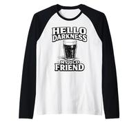 Hello Darkness St Patricks Day - Cita Divertida para Beber Camiseta Manga Raglan