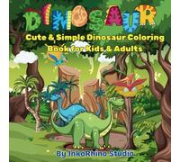 Hello Dinosaur: Cute & Simple Dinosaur Coloring Book for Kids & Adults