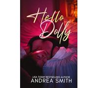Hello Dolly: A Quirky Weirdo-Next-Door Rom Com