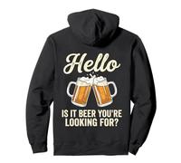 Hello, ¿es Cerveza lo Que estás Buscando? Divertida Fiesta para Beber Sudadera con Capucha
