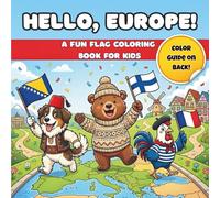 Hello, Europe: 49 European Countries to Color and Learn | A Fun Geography Activity Book for Kids Ages 4 - 8
