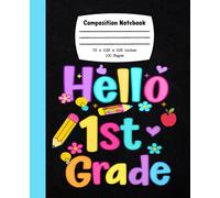 Hello First Grade Composition Notebook: Preppy First Grade Back To School 1st Grade, College Ruled Composition Journal For Teachers, Students