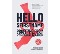 Hello $Firstname - Profiting from Personalization: AI Edition - How Generative AI Is Transforming Personalization at Scale