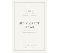 Hello Grace, It's Me: A Memoir of Breast Cancer, Self-Forgiveness, and Becoming (Vérité Navigate)