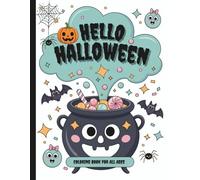 Hello Halloween Coloring Book: Halloween Coloring Book For All Ages (Super Spooky Halloween Fun Activity And Coloring Books)