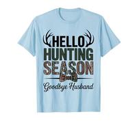 Hello Hunting Season Goodbye Husband Deer Camo Camiseta