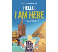 Hello, I Am Here (Back in a Year Series)