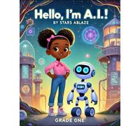 Hello, I’m A.I.!