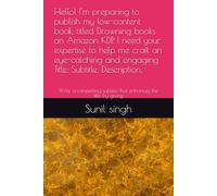 Hello! I’m preparing to publish my low-content book, titled Drowning books on Amazon KDP. I need your expertise to help me craft an eye-catching and ... subtitle that enhances the title by giving