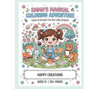 Hello, I'm Emma! Coloring Book: A Cute Chibi & Kids Activity Coloring Book for Toddlers and Preschoolers: Fun and Easy Coloring Pages Featuring Emma, ... Everyday Adventures for Creative Little Hands