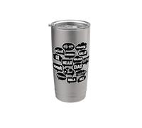 Hello in many Languages Translator Globetrotter Polyglot Vaso térmico de acero inoxidable de doble pared