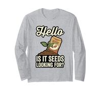Hello Is It Seeds Estás Buscando un Juego de Palabras Divertido de jardinería Manga Larga