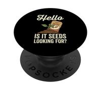 Hello Is It Seeds Estás Buscando un Juego de Palabras Divertido de jardinería PopSockets PopGrip Adhesivo