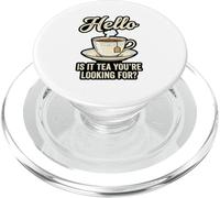 Hello Is It Tea You'Re Looking For Funny Tea Lover Juego de Palabras PopSockets PopGrip para MagSafe