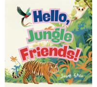 Hello, Jungle Friends!: An exciting read-aloud book for toddlers to enjoy with someone special. (Hello, Friends!)