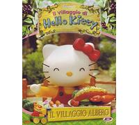Hello Kitty - Il villaggio di Hello Kitty - Il villaggio albero Volume 01 [Italia] [DVD]