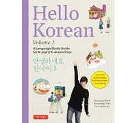 Hello Korean Volume 1: The Language Study Guide for K-Pop and K-Drama Fans with Online Audio Recordings by K-Drama Star Lee Joon-gi!