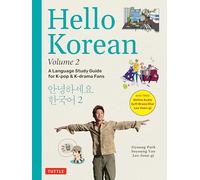 Hello Korean Volume 2: A Language Study Guide for K-Pop and K-Drama Fans with Online Audio Recordings by K-Drama Star Lee Joon-gi! (Volume 2)