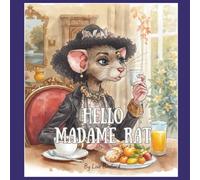 Hello, Madame Rat (Urban Animals: Witty Satire for Kids and Adults, Relaxing bedtime stories in English and French for all ages)