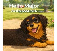 Hello Major: At the Dog Park (Hello Major Series)