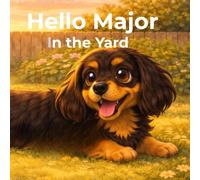 Hello Major: In the Yard (Hello Major Series)