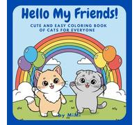 Hello My Friends!: Cute and easy coloring book of cats for everyone
