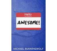 Hello, my name is AWESOME!