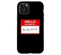 Hello My Name is... Mr. Bus Driver - Men's Cute School Carcasa para iPhone 11 Pro