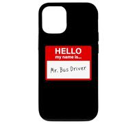 Hello My Name is... Mr. Bus Driver - Men's Cute School Carcasa para iPhone 12/12 Pro