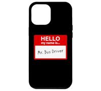 Hello My Name is... Mr. Bus Driver - Men's Cute School Carcasa para iPhone 12 Pro MAX