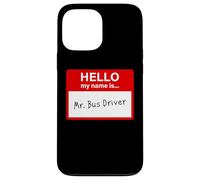 Hello My Name is... Mr. Bus Driver - Men's Cute School Carcasa para iPhone 13 Pro MAX