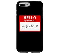 Hello My Name is... Mr. Bus Driver - Men's Cute School Carcasa para iPhone 7 Plus/8 Plus