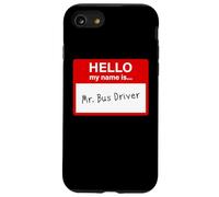 Hello My Name is... Mr. Bus Driver - Men's Cute School Carcasa para iPhone SE (2020) / 7/8
