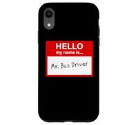 Hello My Name is... Mr. Bus Driver - Men's Cute School Carcasa para iPhone XR