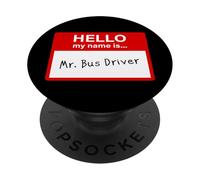 Hello My Name is... Mr. Bus Driver - Men's Cute School PopSockets PopGrip Adhesivo