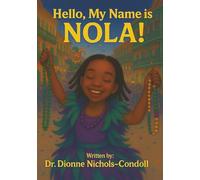 Hello, My Name Is NOLA!