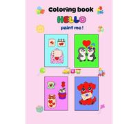 Hello paint me! Coloring book for children: Coloring book for children from 2 years old