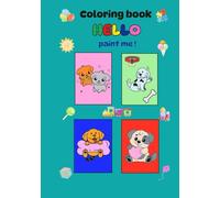 HELLO paint me!: Coloring book for children from 2 years old