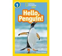 Hello, Penguin!: Level 1 (National Geographic Readers)