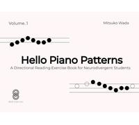 Hello Piano Patterns: A Directional Reading Exercise Book for Neurodivergent Students (Hello Piano: Piano for Little Hands)