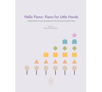 Hello Piano: Piano for Little Hands (Book 3 - Black-Letter): A Beginning Piano Songbook for Neurodivergent Kids
