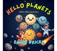Hello Planets: With Mini and Fox