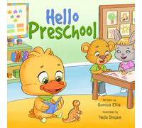 Hello Preschool: A Welcome to Preschool Book for Little Learners (Milestone Moments)
