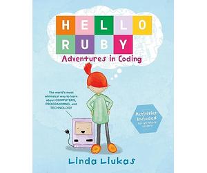 Hello Ruby: Adventures in Coding: 1