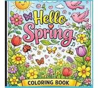 Hello Spring! Coloring Book