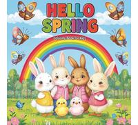 Hello Spring Coloring Book for Kids: Fun and Easy Springtime Designs with Bold Lines for Boys and Girls | 8.5x8.5 Inch, 100 Pages of Cute Seasonal Coloring Fun