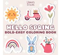 Hello Spring: For Kids, Teens & Adults | Large Print | Simple Art | Bold and Easy | Relaxing