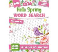 Hello Spring Word Search for Adults Large Print: 84 Big Relaxing Puzzles with Solutions | Over 4000 Spring-Themed Words for Stress Relief & Fun | Large Print Word Search Book for Adults & Seniors