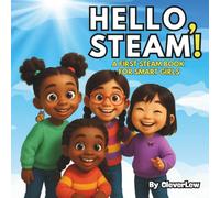 Hello, STEAM A First STEAM Book for Smart Girls (Hello, STEAM Books for Girls)
